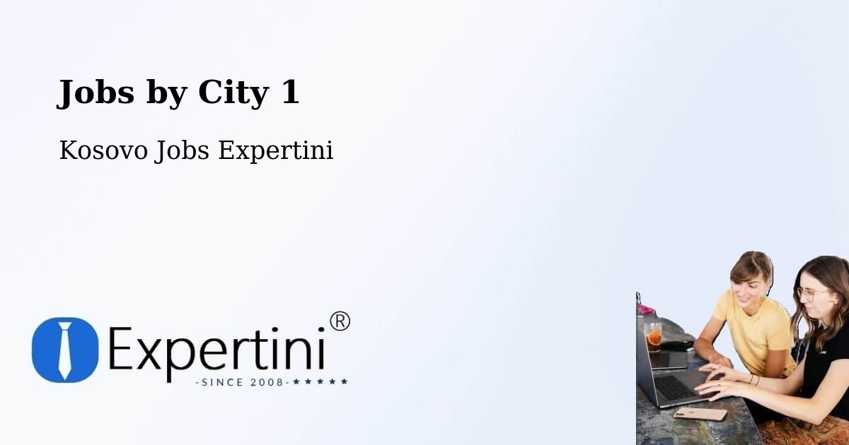 City Jobs in Kosovo - Expertini