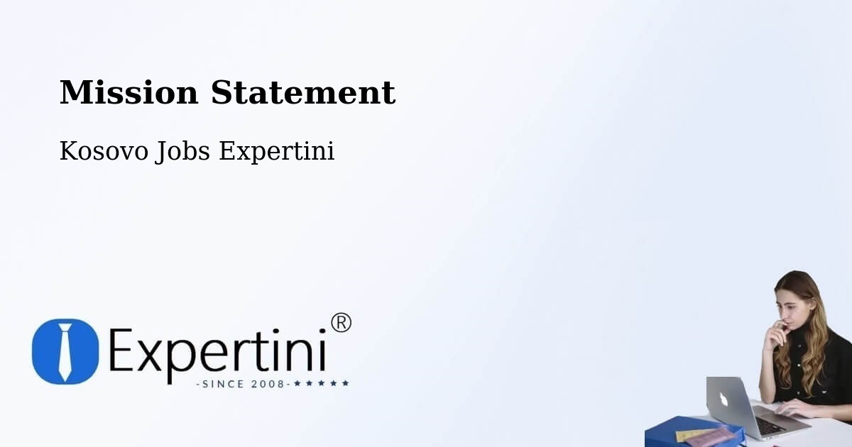 Corporate Mission – Sverkë - Kosovo Jobs Expertini