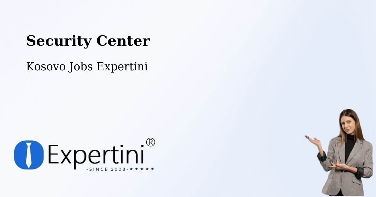 Security & Compliance – Sverkë - Kosovo Jobs Expertini